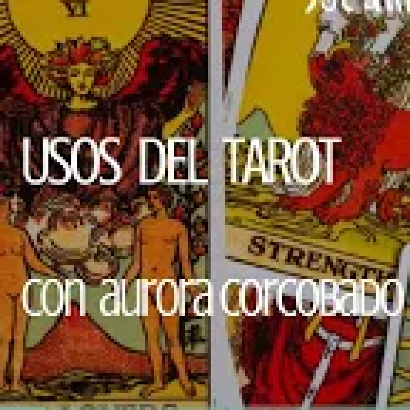 USOS DEL TAROT con Aurora Corcobado episode artwork
