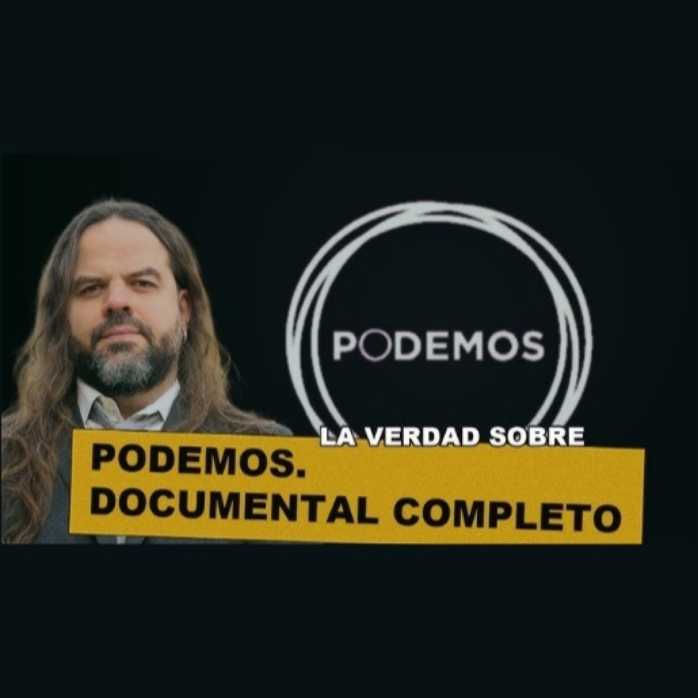 PODEMOS: El Partido que DESTRUYÓ a la IZQUIERDA Española | Documental Completo episode artwork