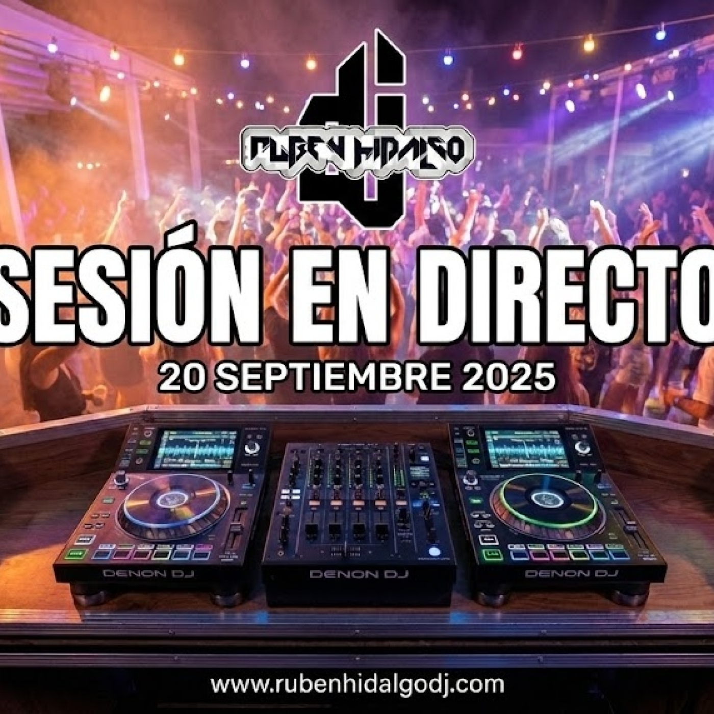 Dj Ruben Hidalgo - Sesión en Directo - 20 Septiembre 2025 - www.rubenhidalgodj.com