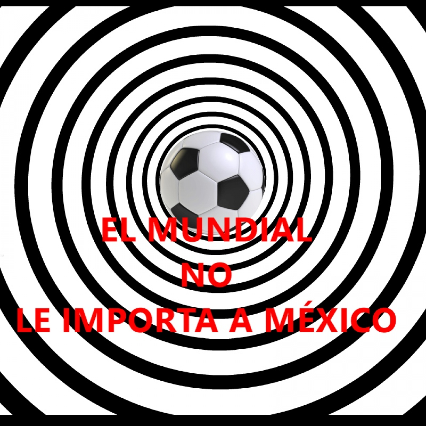Fracasan Medios Y Políticos: 50% de los mexicanos no les importa el Mundial Qatar 22 episode artwork