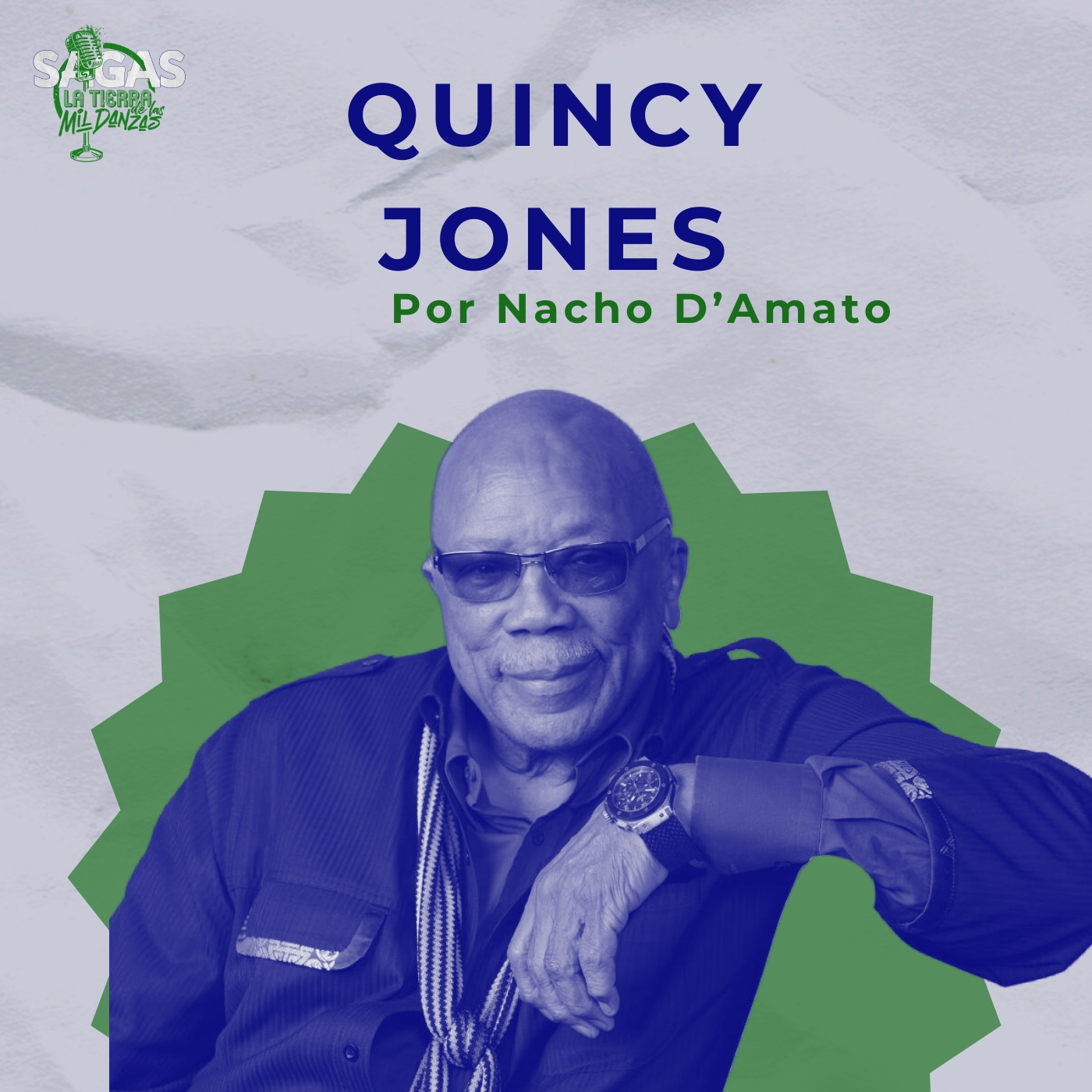 QUINCY, bloque 2: Quincy Jones, Nacho D'amato episode artwork