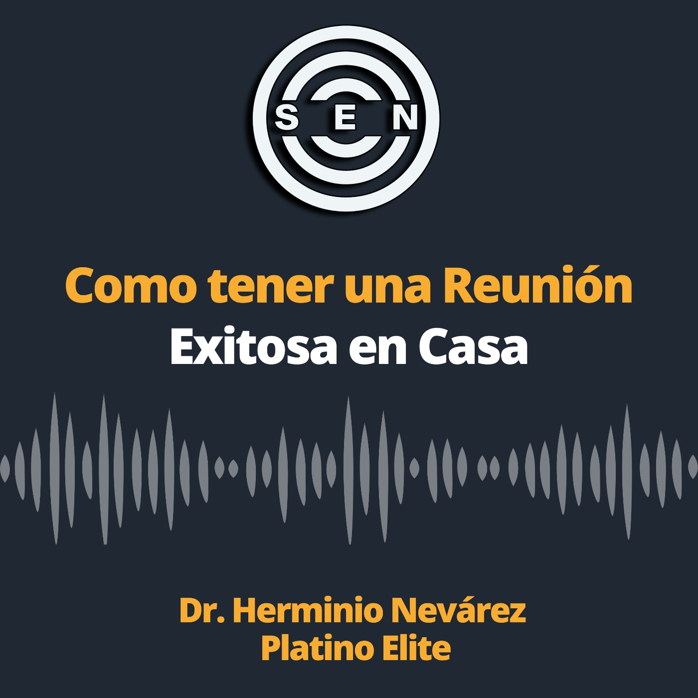 Como Tener una Reunión Exitosa en Casa episode artwork