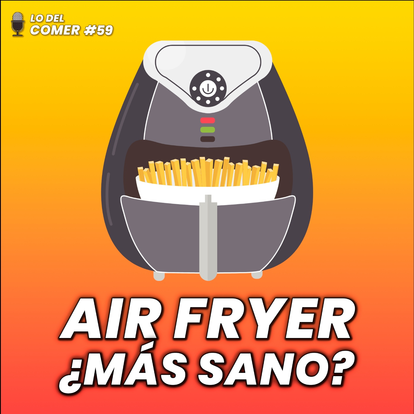 59. Air fryer: ¿es más sano cocinar con freidora de aire?