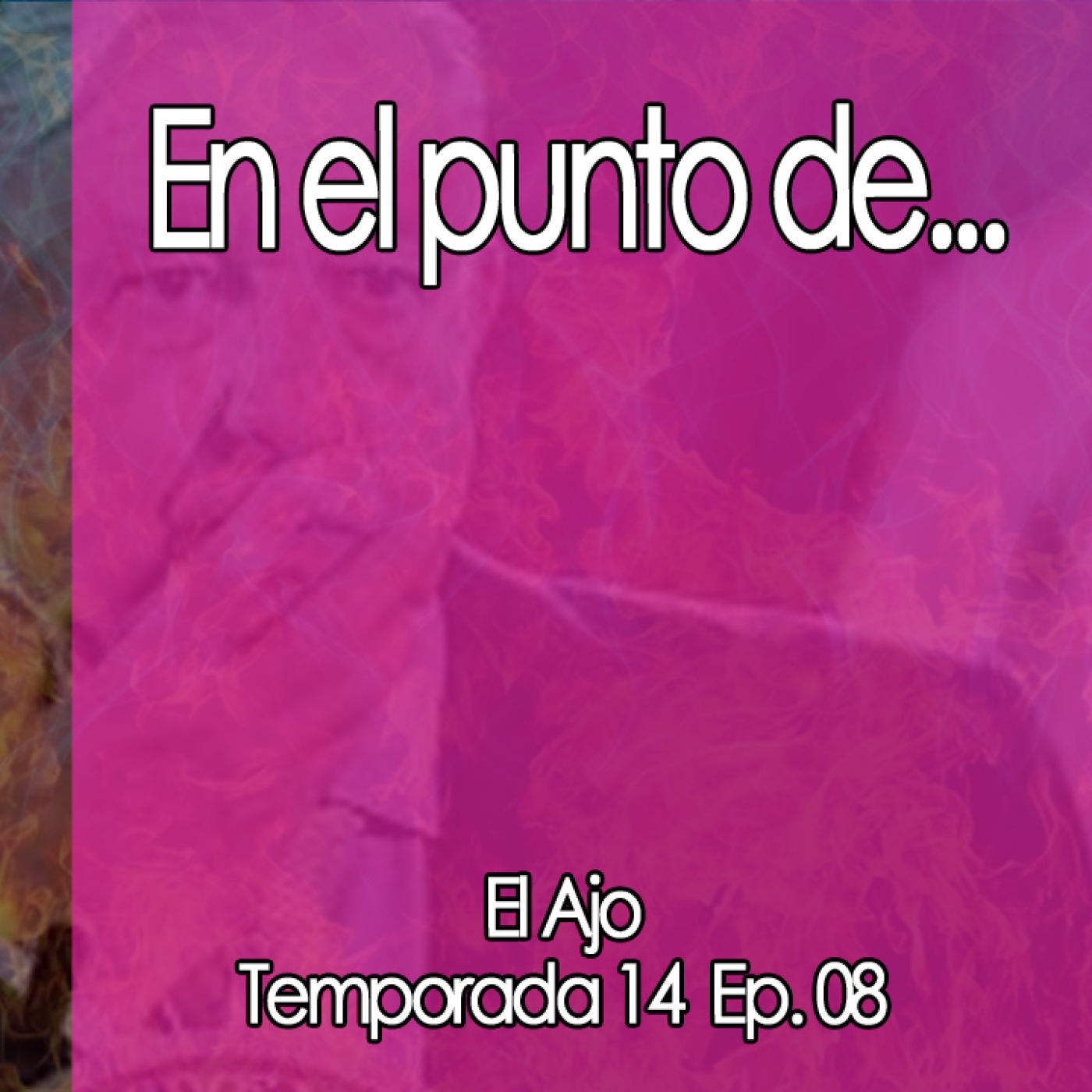 ElAjo   En el punto de... episode artwork