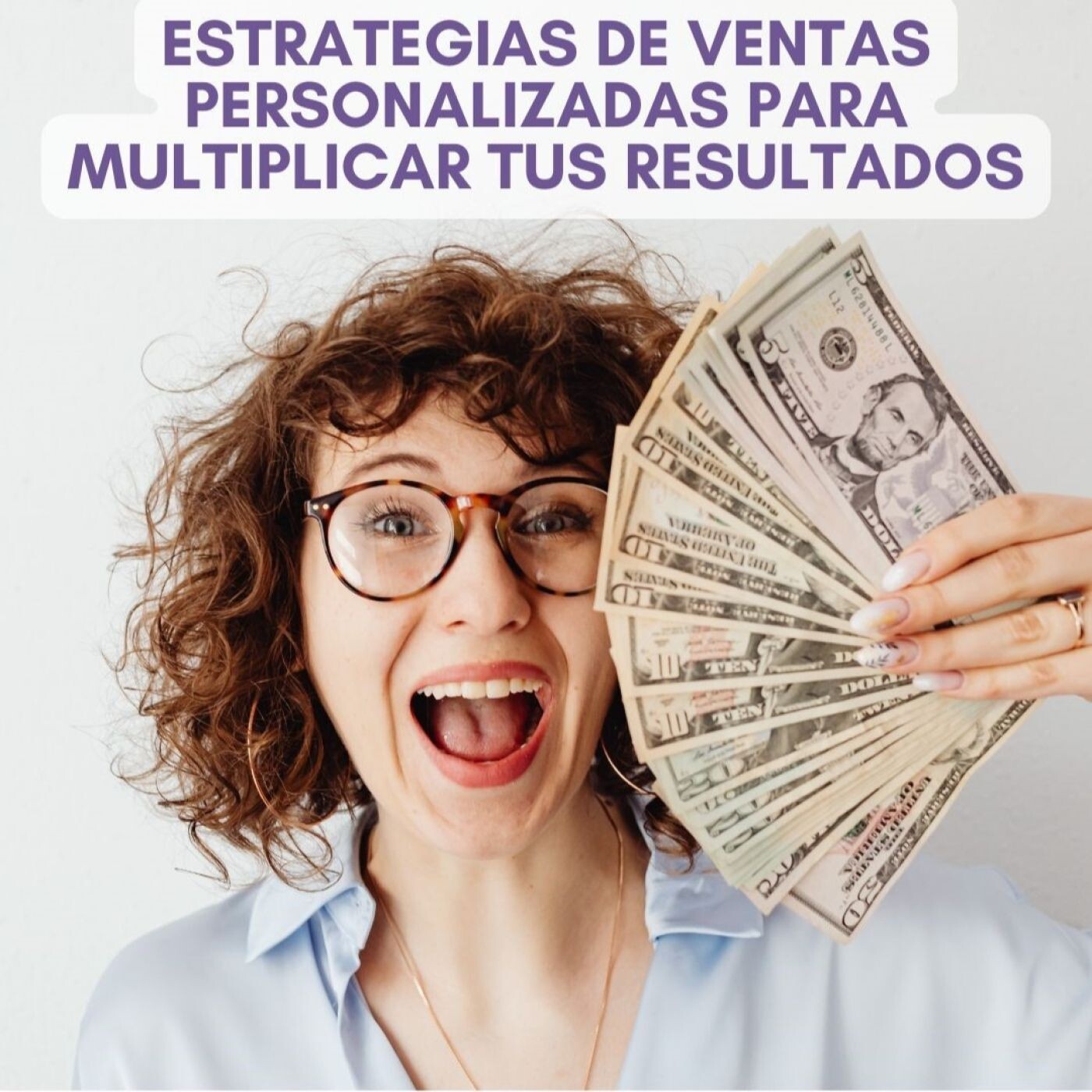 Estrategias de ventas personalizadas para multiplicar tus resultados episode artwork