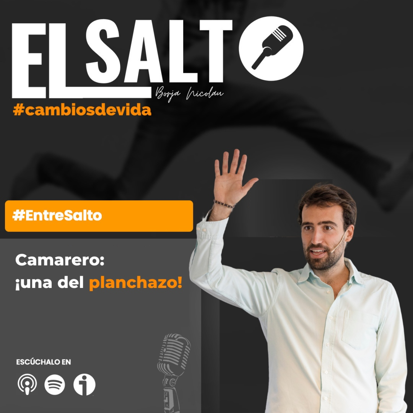EL SALTO - Cambios de vida, con Borja Nicolau