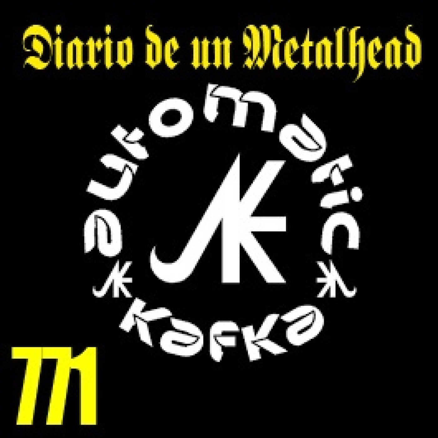 Diario de un Metalhead 771 AUTOMATIC KAFKA episode artwork
