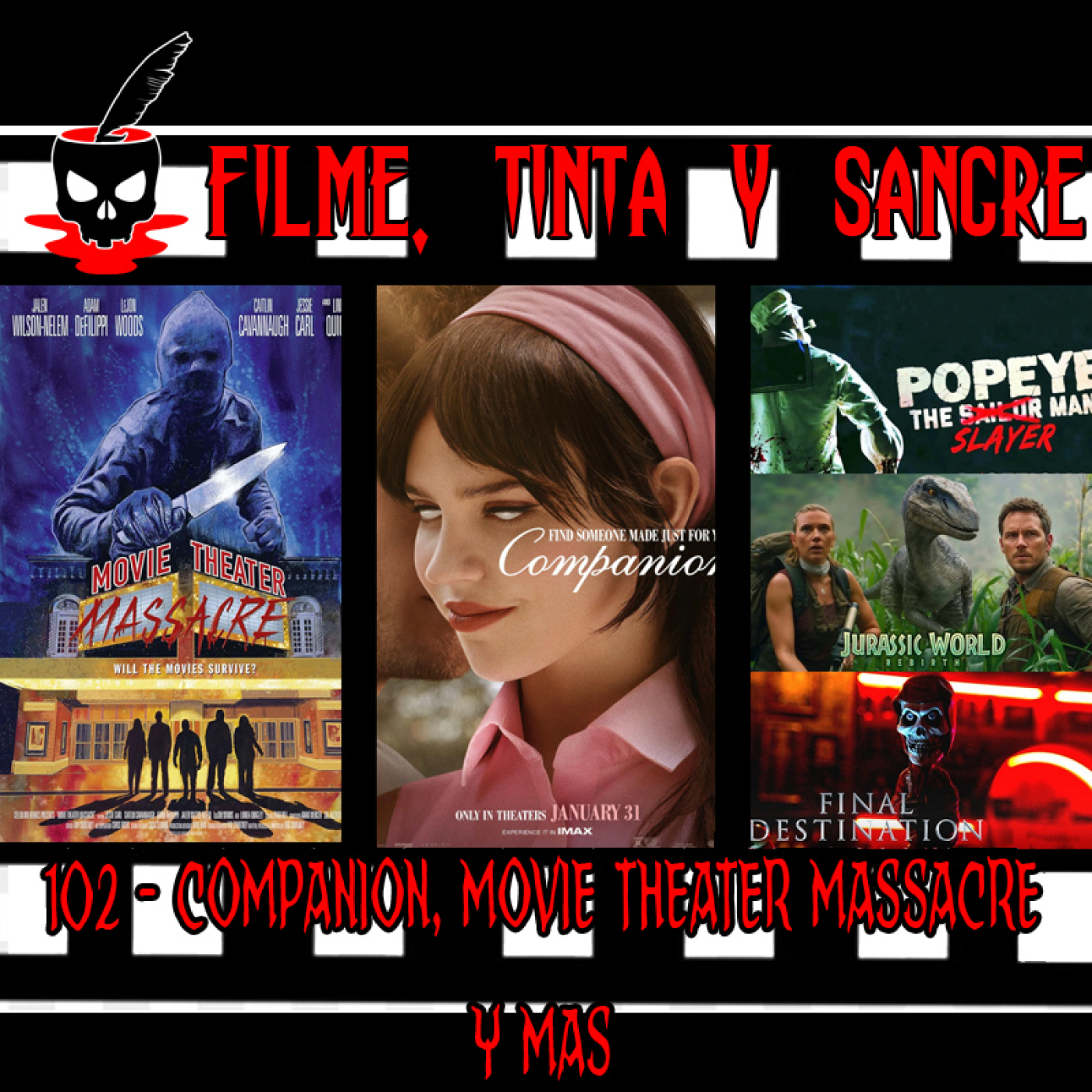 Filme, Tinta Y Sangre #102 - Companion, Movie Theater Massacre Y Más