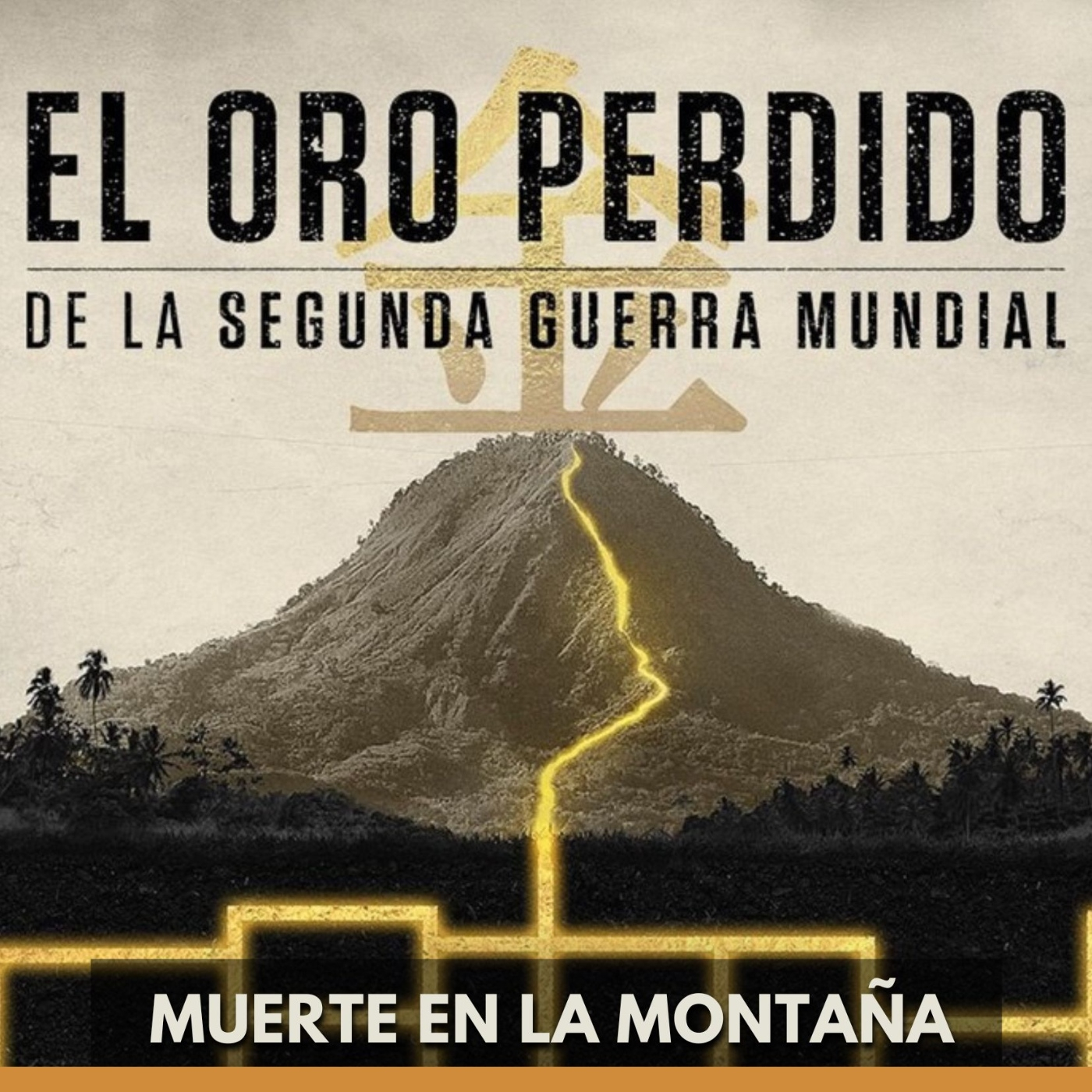 El Oro Perdido de la Segunda Guerra Mundial - Muerte en la Montaña episode artwork