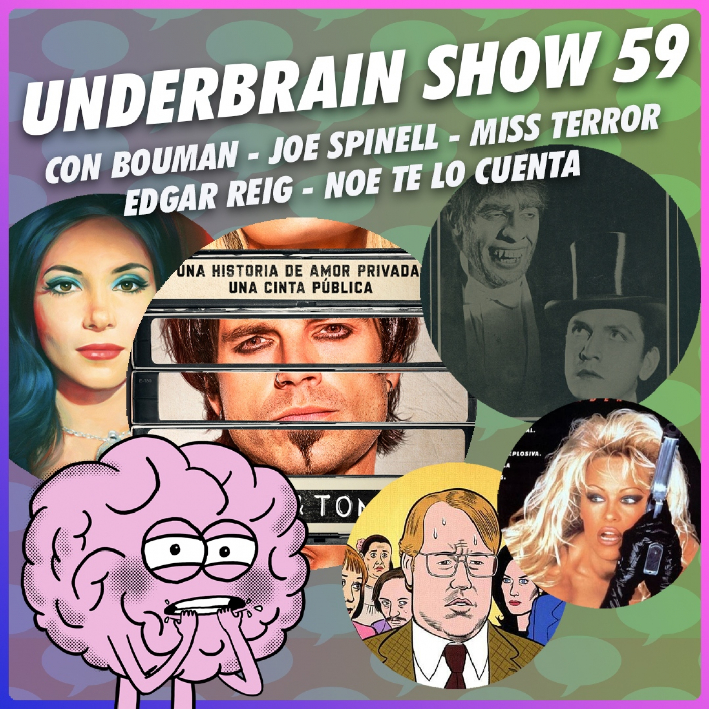 Underbrain show