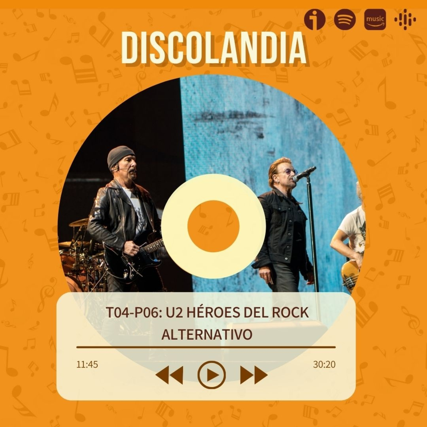 Discolandia: U2 (Héroes Del Rock Alternativo) - T04-P06 episode artwork