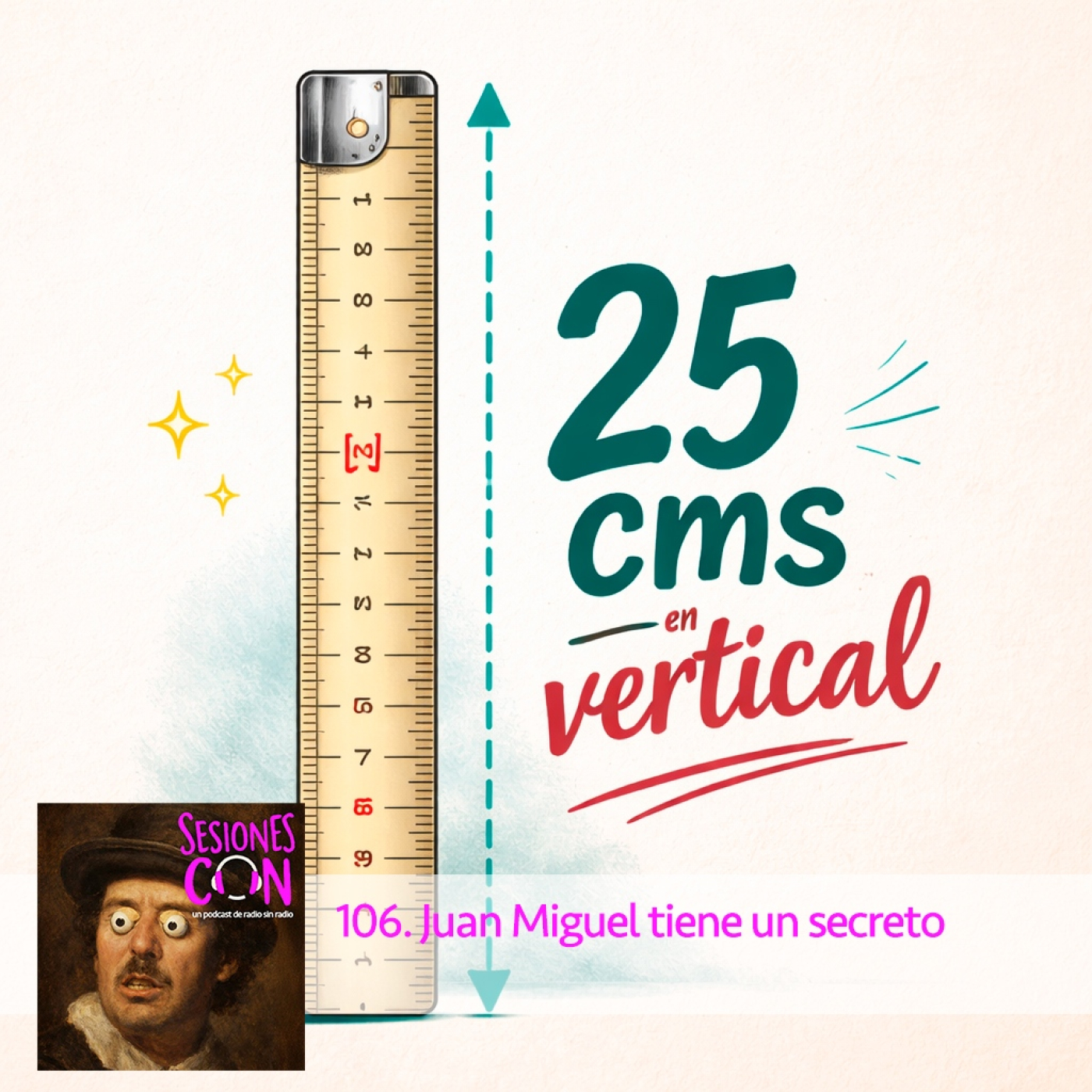 Juan Miguel tiene un secreto "mide veinticinco centímetros en vertical" episode artwork