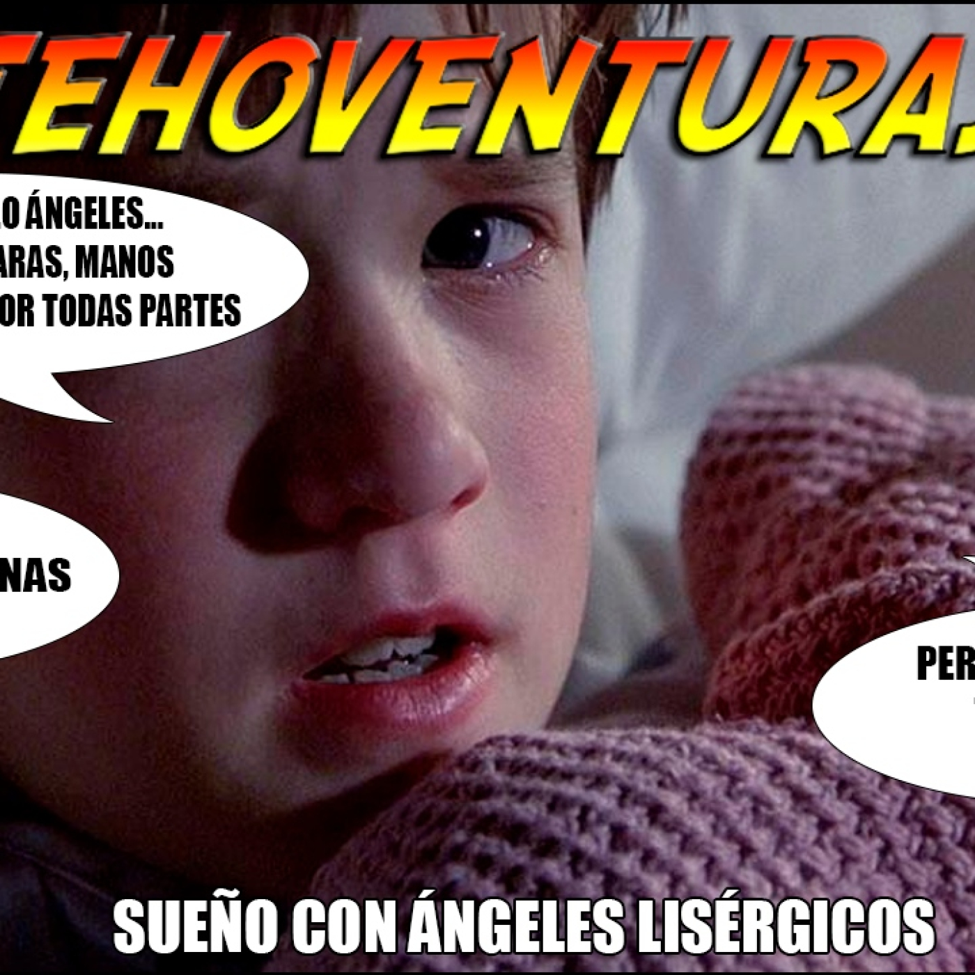 Jehoventuras 171 - Sueño con Ángeles Lisérgicos episode artwork