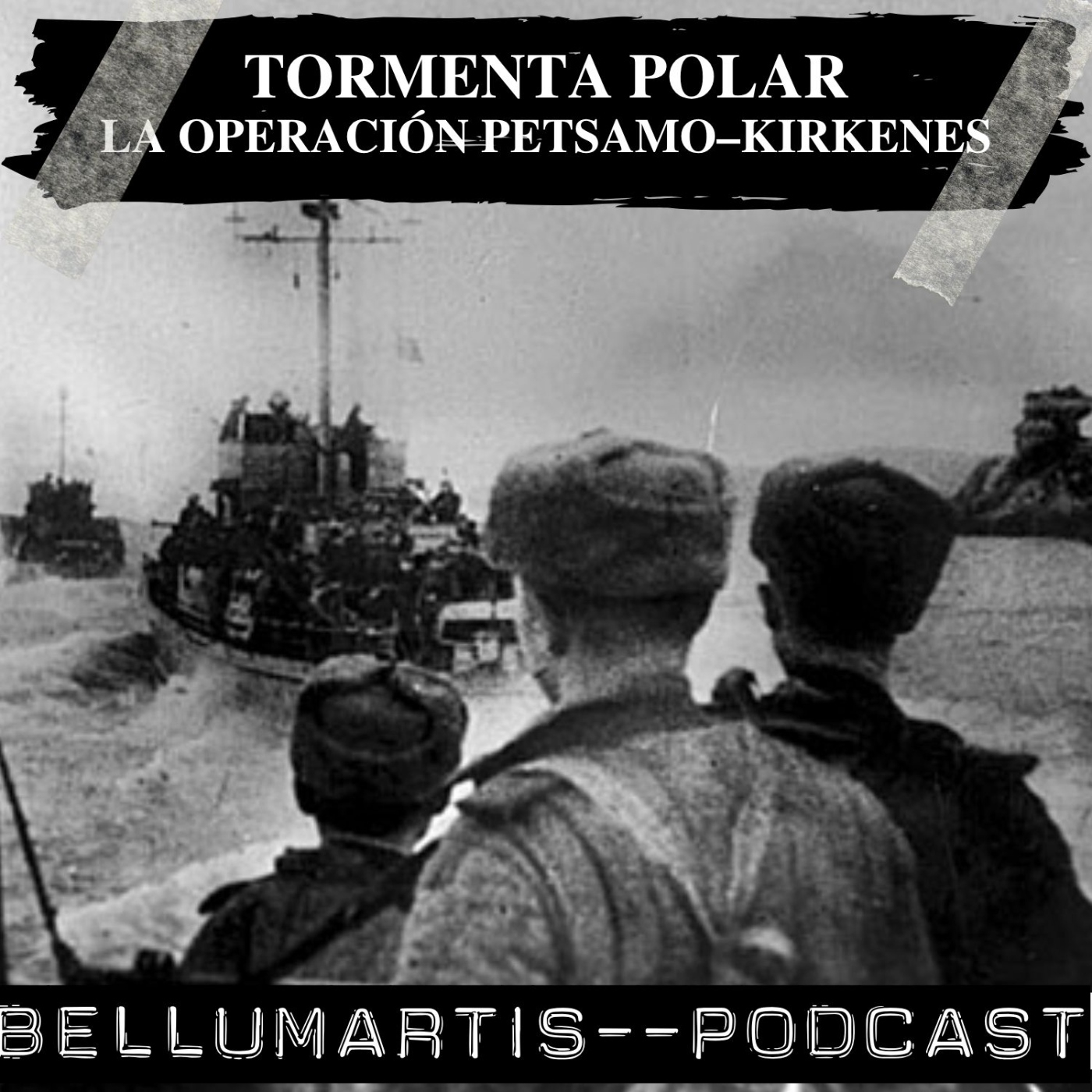 TORMENTA POLAR: LA OPERACIÓN PETSAMO–KIRKENES, octubre 1944 *Rafael Rodrigo