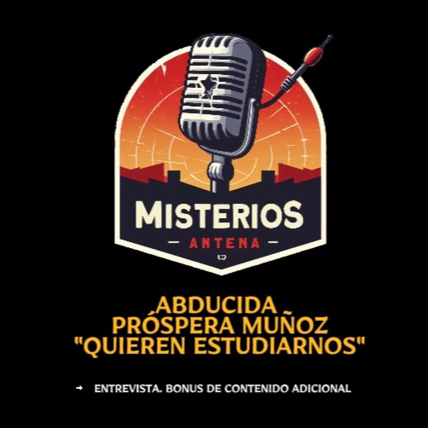 La impactante historia de Próspera Muñoz: Contacto con seres de otro mundo episode artwork