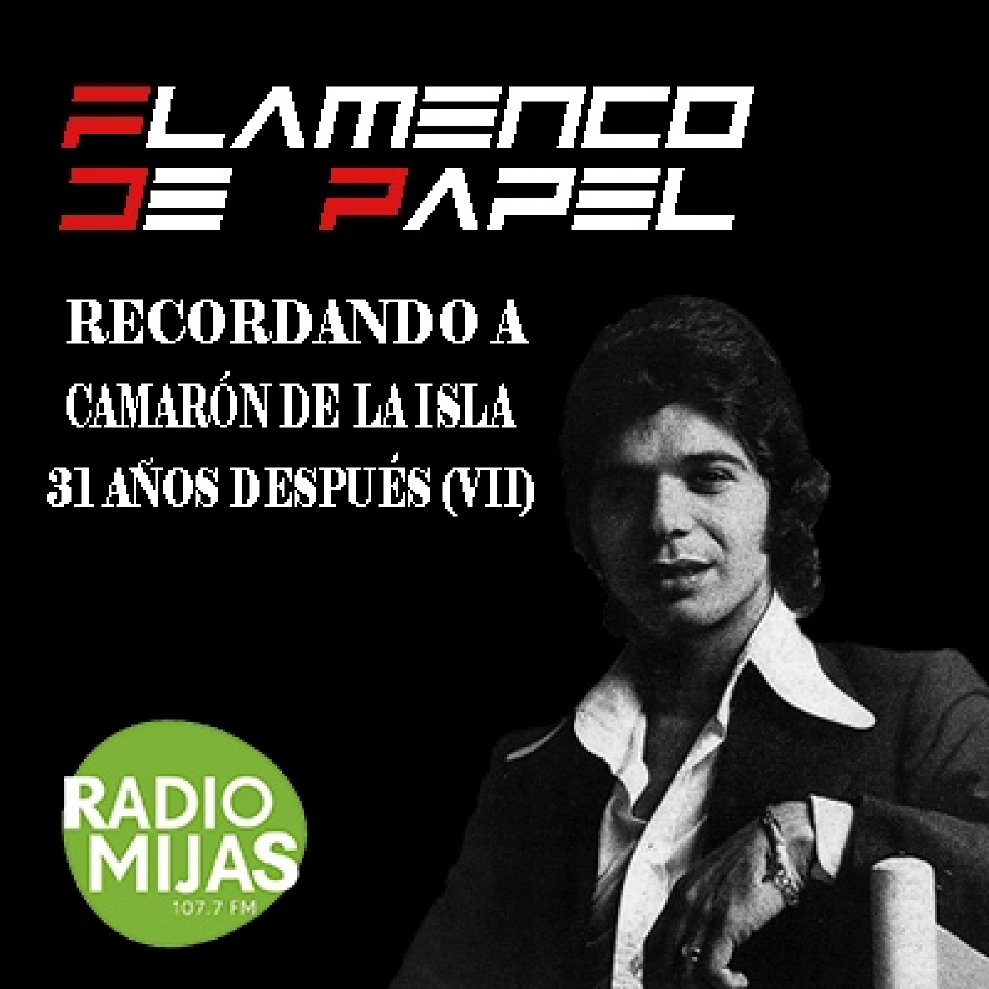 FLAMENCO DE PAPEL. Recordando a Camarón de la Isla 31 año después (VII) 28/07/2023. Colaboración de Paco Gil
