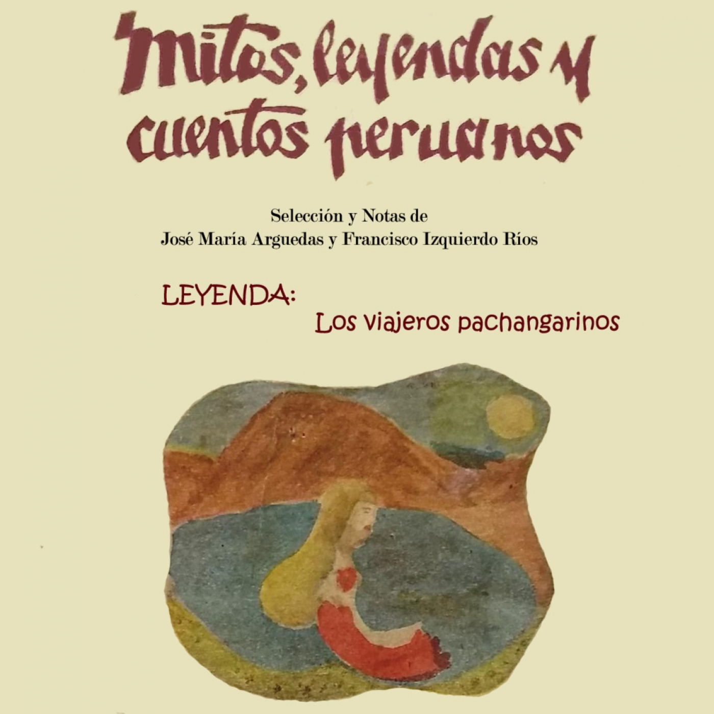 MITOS, LEYENDAS Y CUENTOS PERUANOS