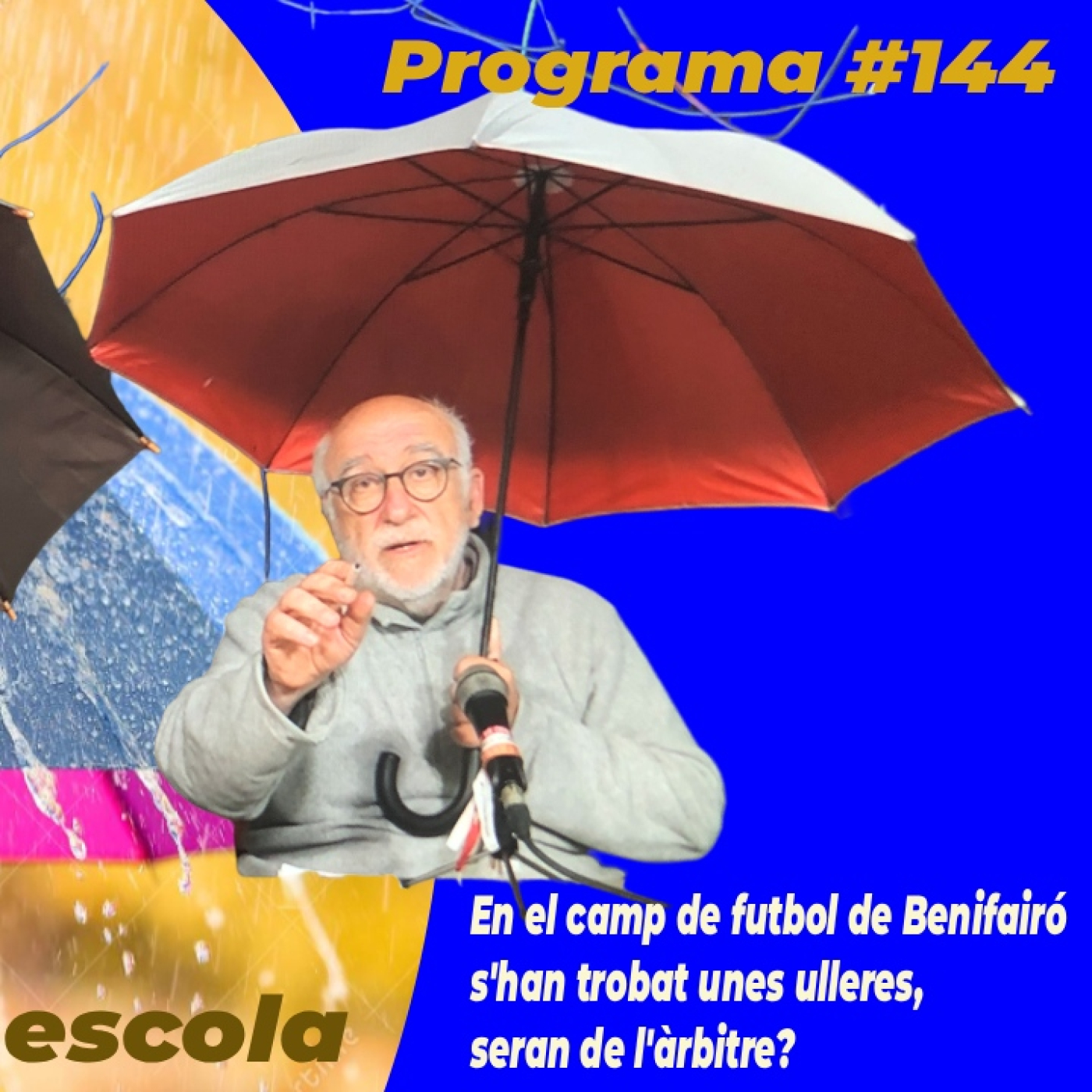 En el camp de futbol de Benifairó s'han trobat unes ulleres, seran de l'àrbitre? – Sempre plou 144 episode artwork