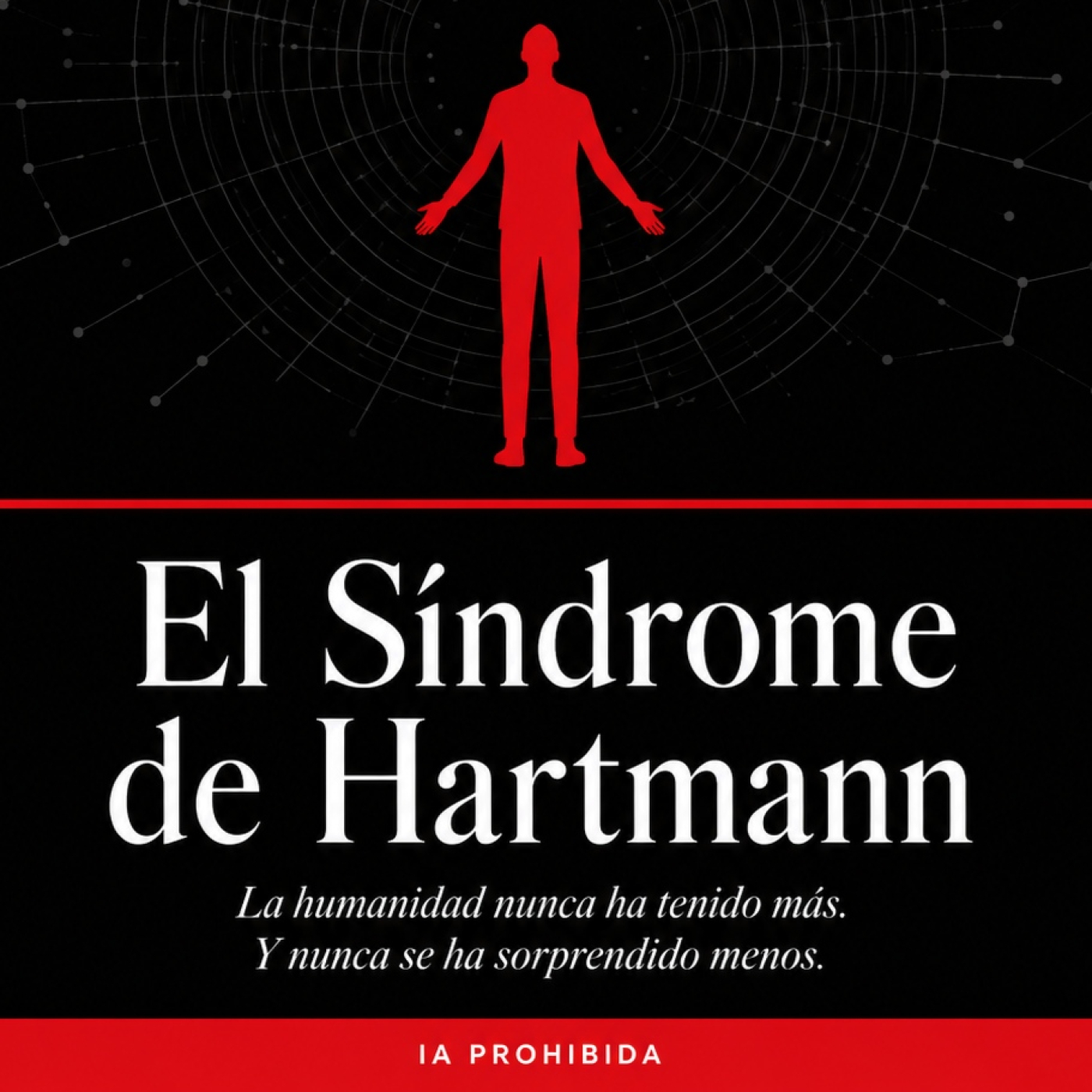 El síndrome de Hartmann y la IA: No nos sorprendemos de nada episode artwork
