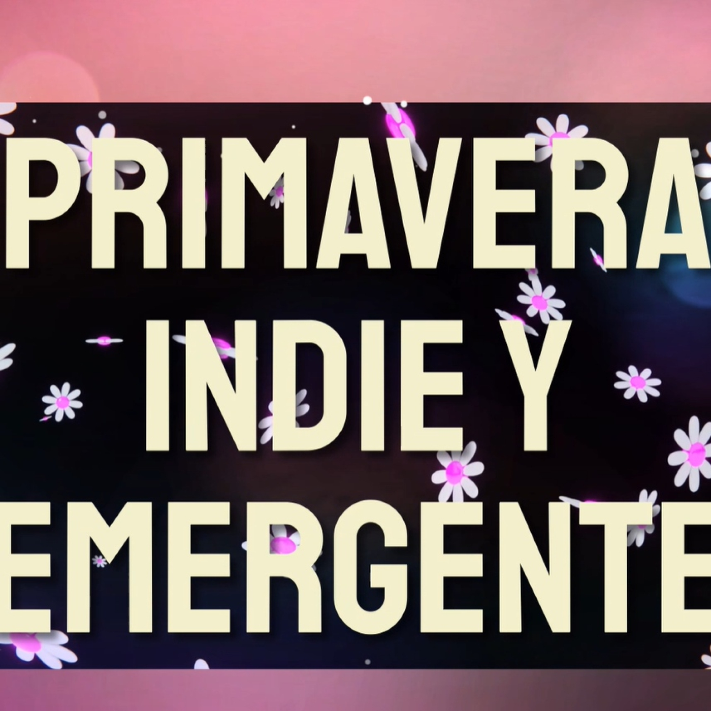 T7x31 PRIMAVERA INDIE Y EMERGENTE episode artwork
