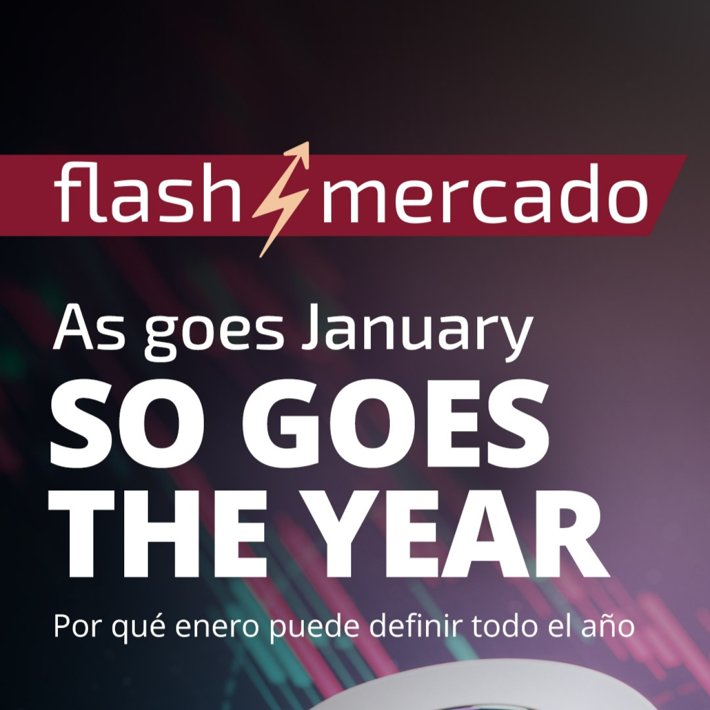 Crecimiento, IA y riesgos: el mapa de los mercados en 2026