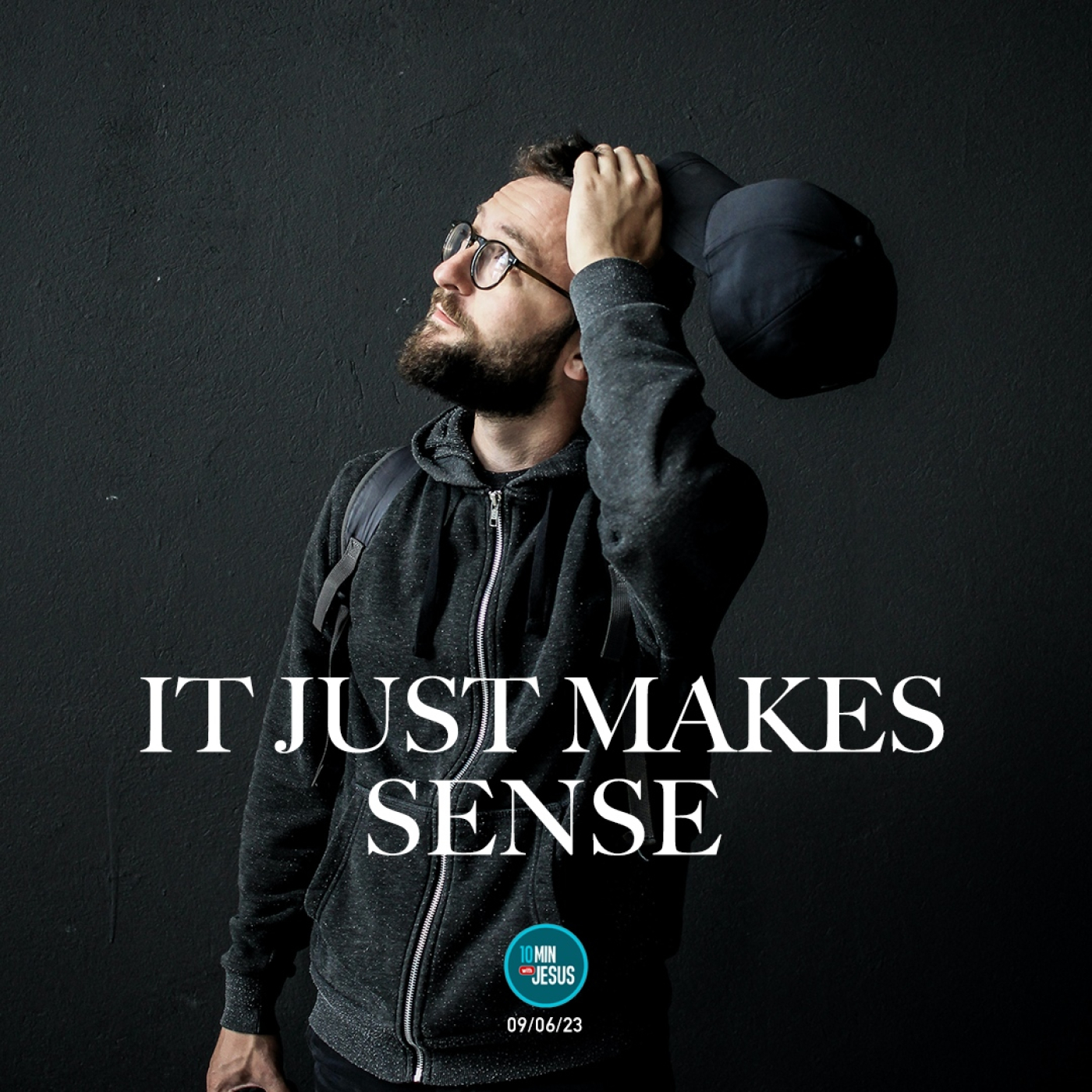 09-06-23 It just makes sense (DO) episode artwork