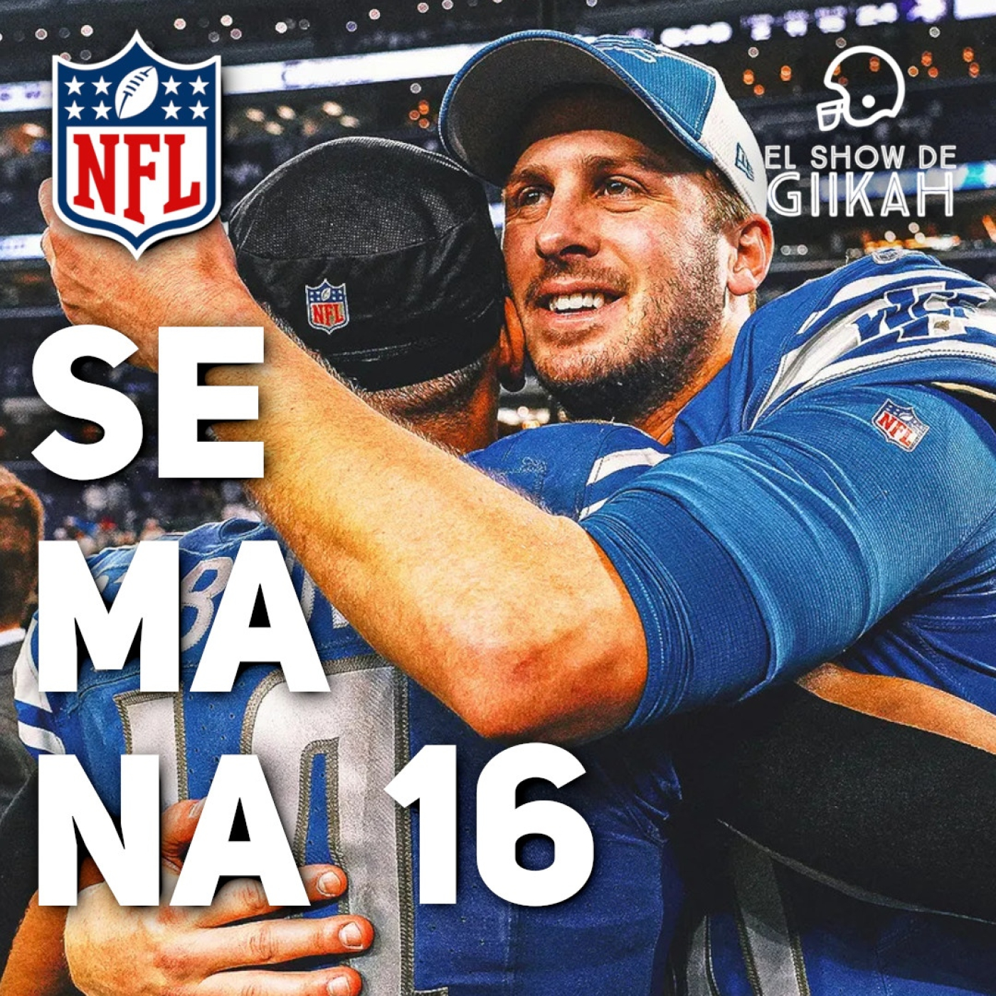 El Show de Giikah - NFL desde