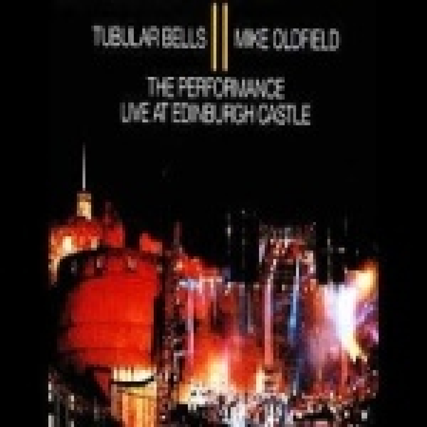 Mike Oldfield - Tubular bells II (Live in Edinburgh castle) 1992 episode artwork
