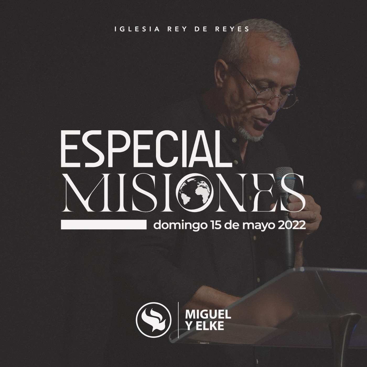 Iglesia Rey de Reyes - Especial Misiones con Miguel y Elke episode artwork