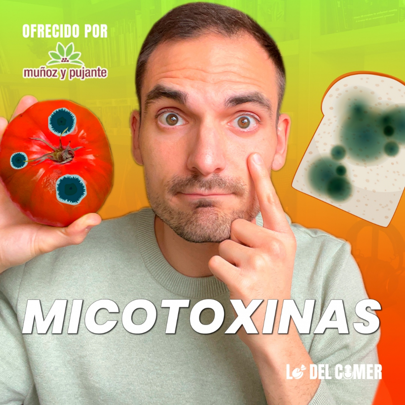 79. Micotoxinas: cómo Evitar este Tóxico del Moho en nuestra Comida