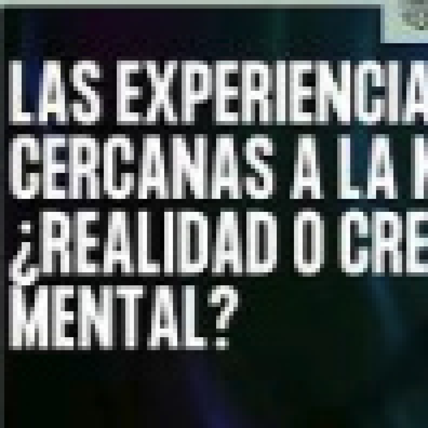LAS ECM, ¿REALIDAD O CREACIÓN MENTAL? episode artwork