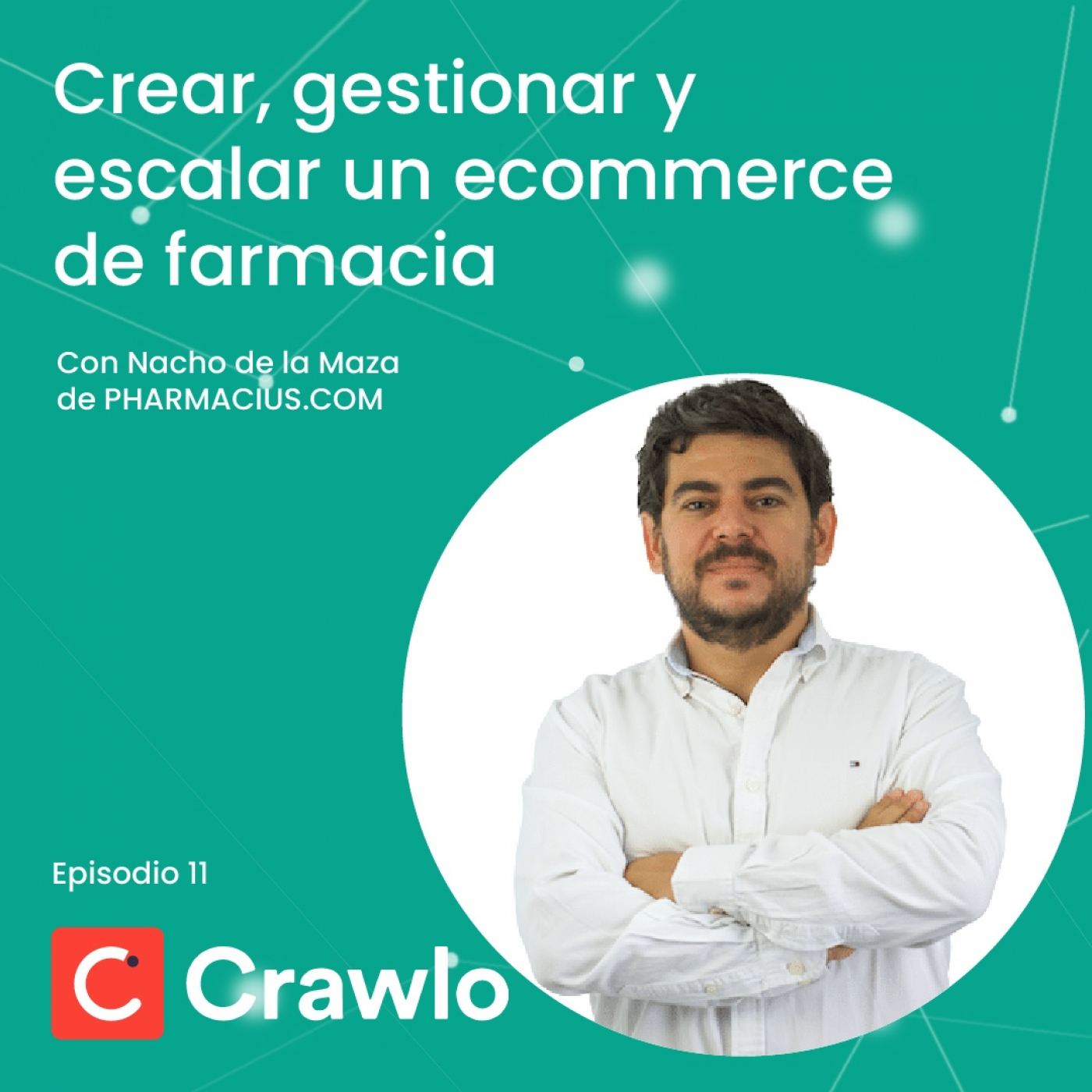 Escalando Ecommerce y Marketplace - Podcast Crawlo