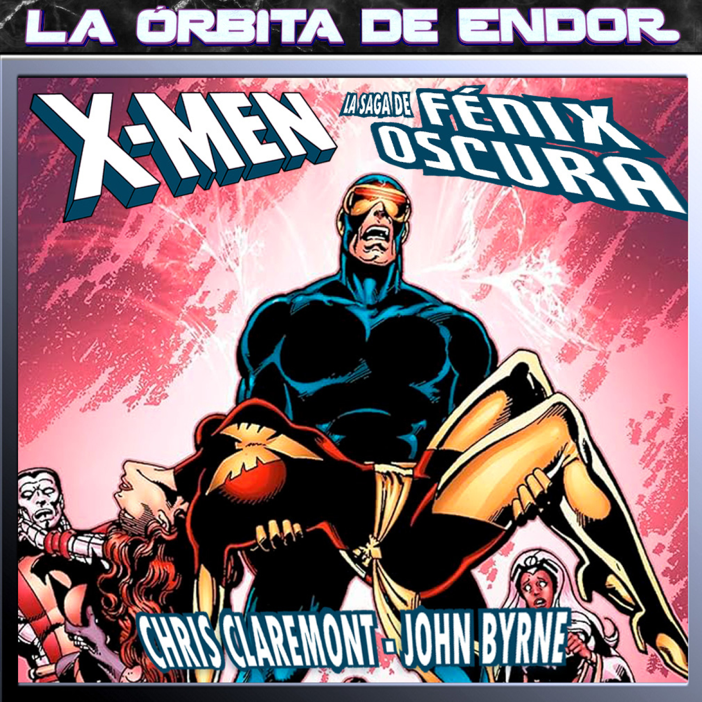 LODE 16x10 – X-MEN la saga de FÉNIX OSCURA de Claremont y Byrne