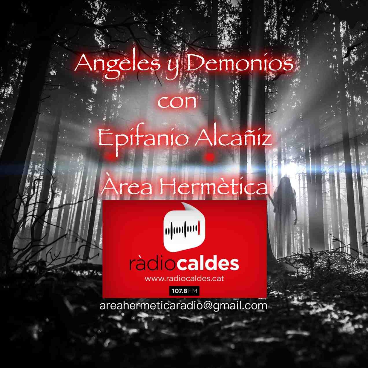 306-Angeles y Demonios con Epifanio Alcañiz-Área Hermética.