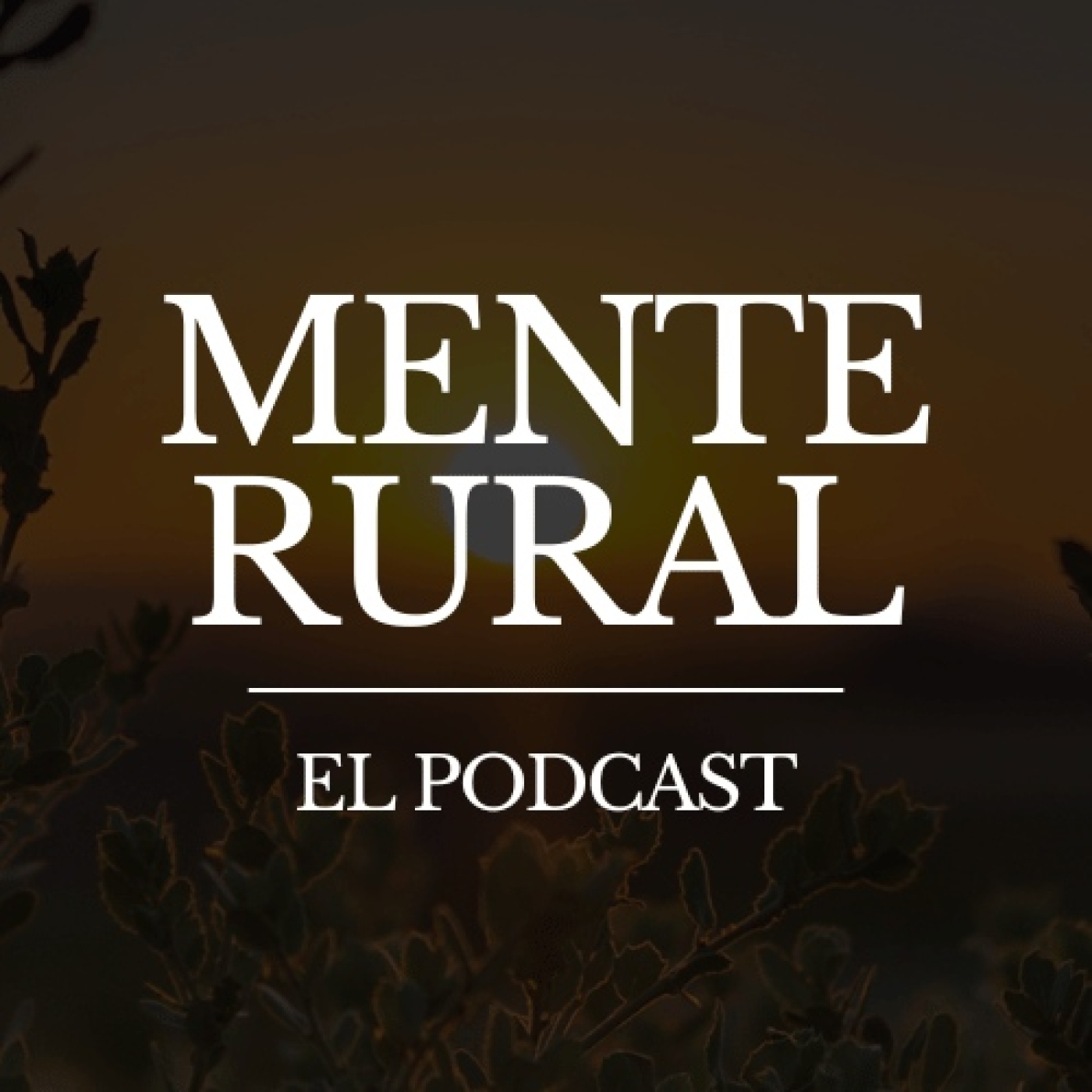 Mente Rural - El Podcast