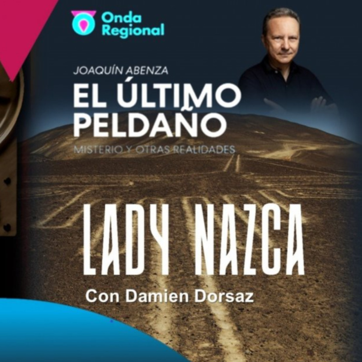 EUP (26/06/2026): Jürgenson y sus conversaciones con el Más Allá · Lady Nazca · Casos OVNI de los oyentes