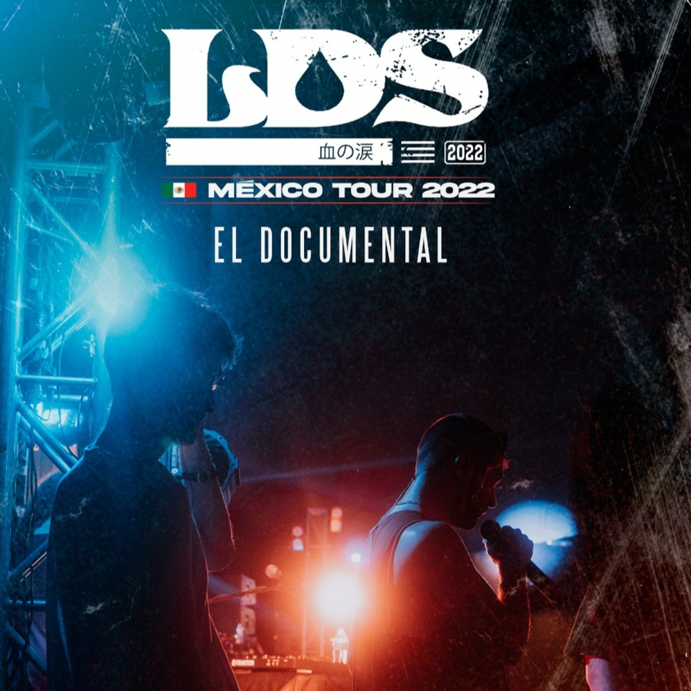 Lágrimas de Sangre (LDS) presentan “LDS México Tour 2022. El documental” episode artwork