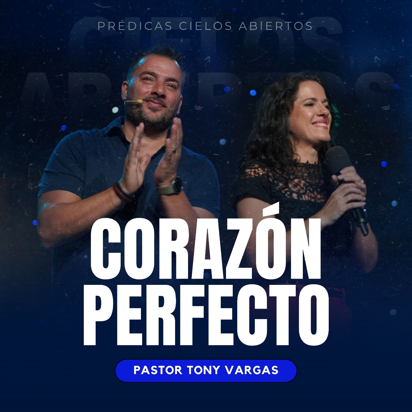 Corazón Perfecto - Pastor Tony Vargas