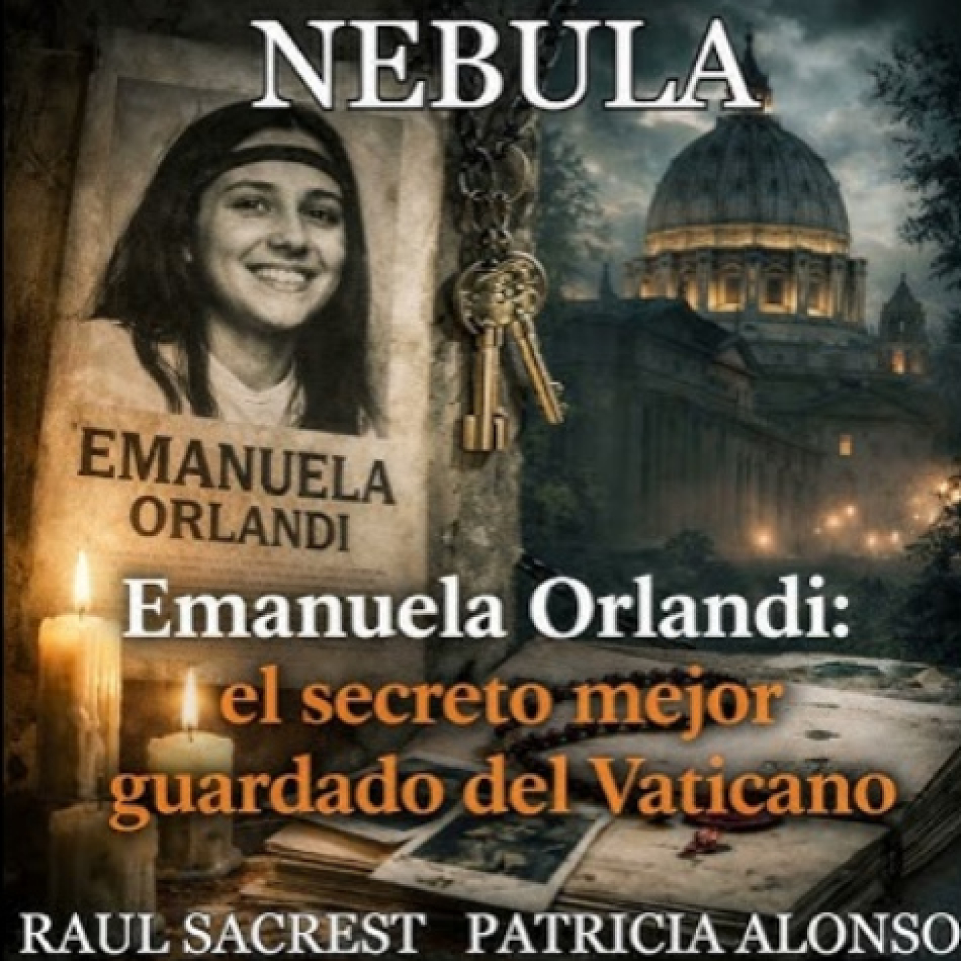 Nebula T02x26: Emanuela Orlandi; el secreto mejor guardado del Vaticano