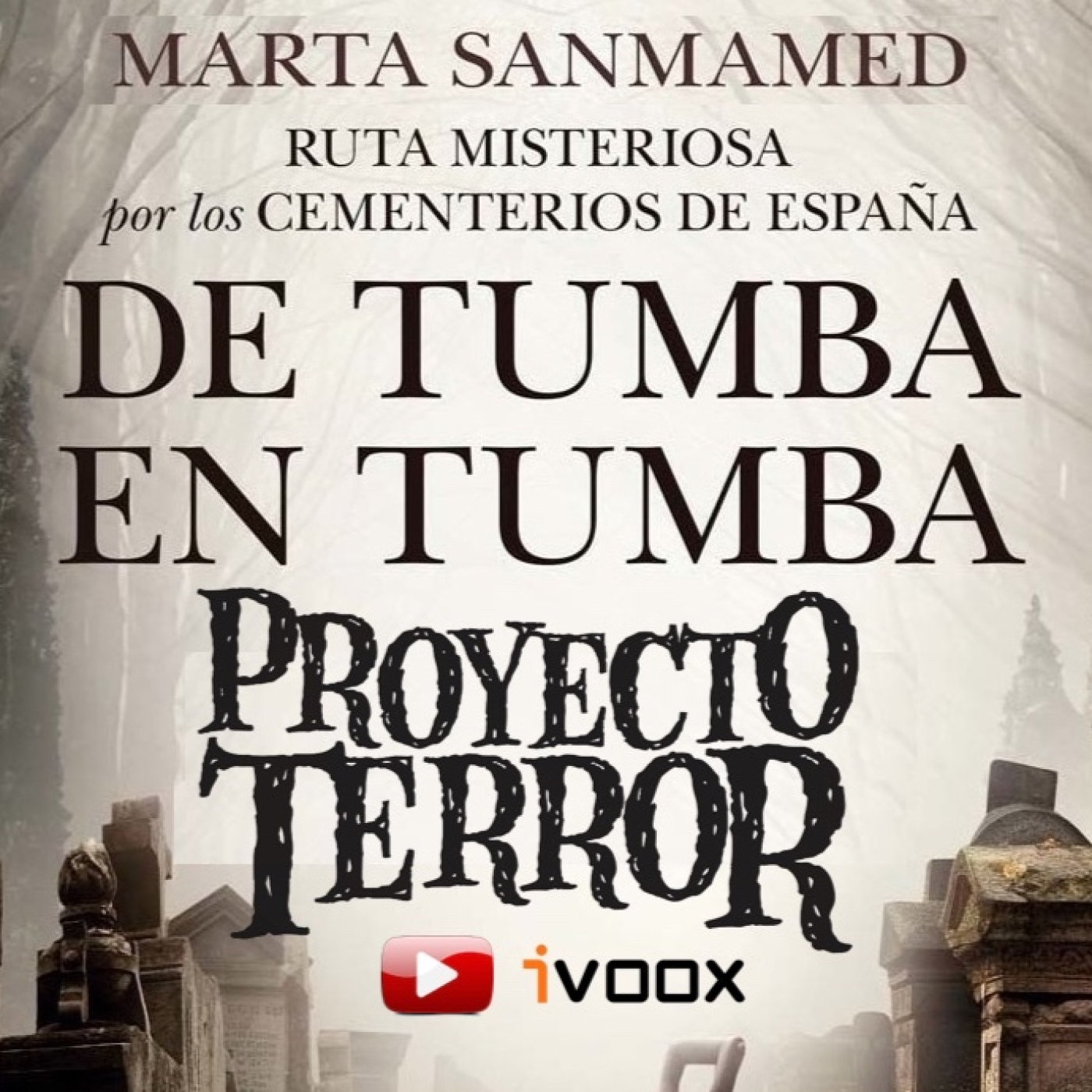 Proyecto Terror   De tumba en tumba ⚰️ con Marta Sanmamed episode artwork
