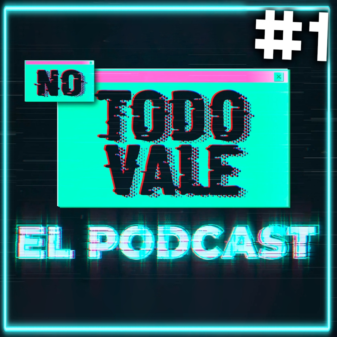 NO TODO VALE (EL PODCAST)