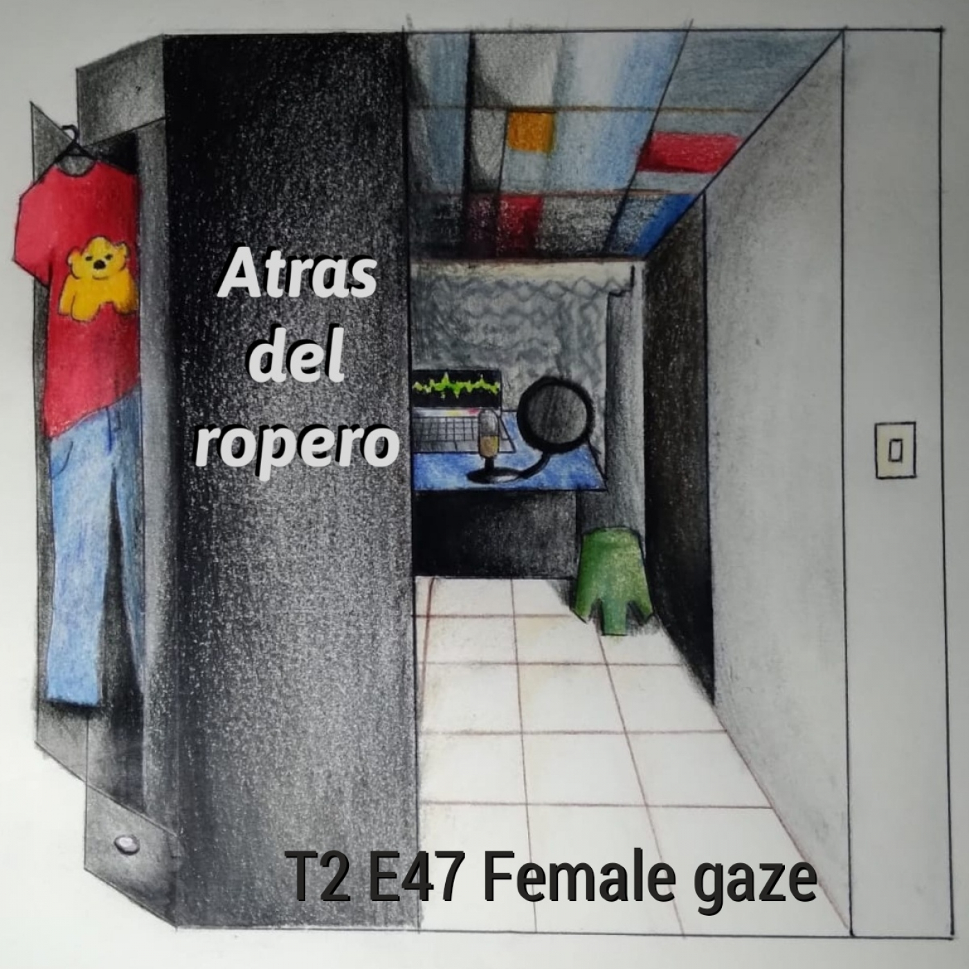 Atrás del ropero