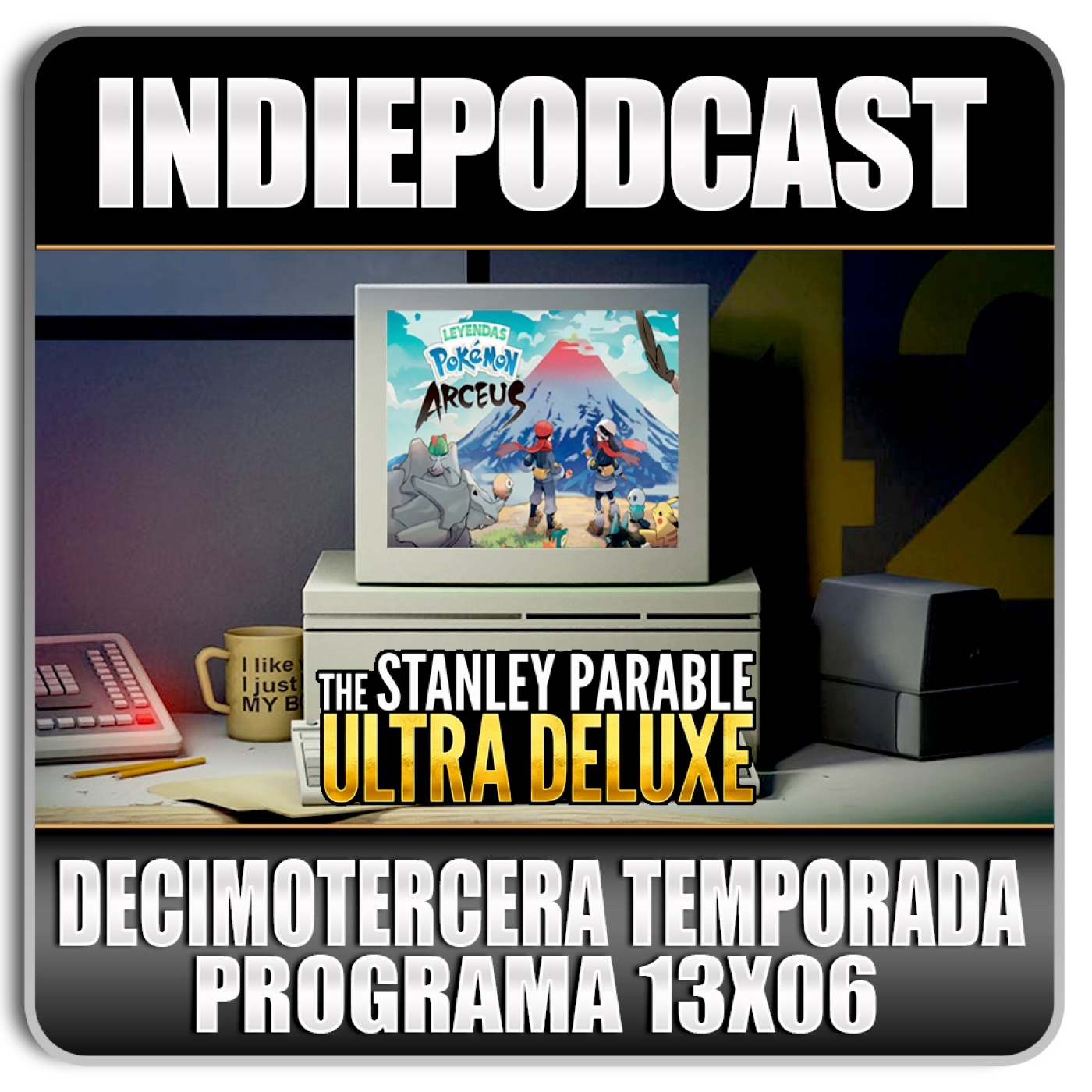 Indiepodcast 13x06 'Pokemon Arceus y Stanley Parable Ultra Deluxe' episode artwork