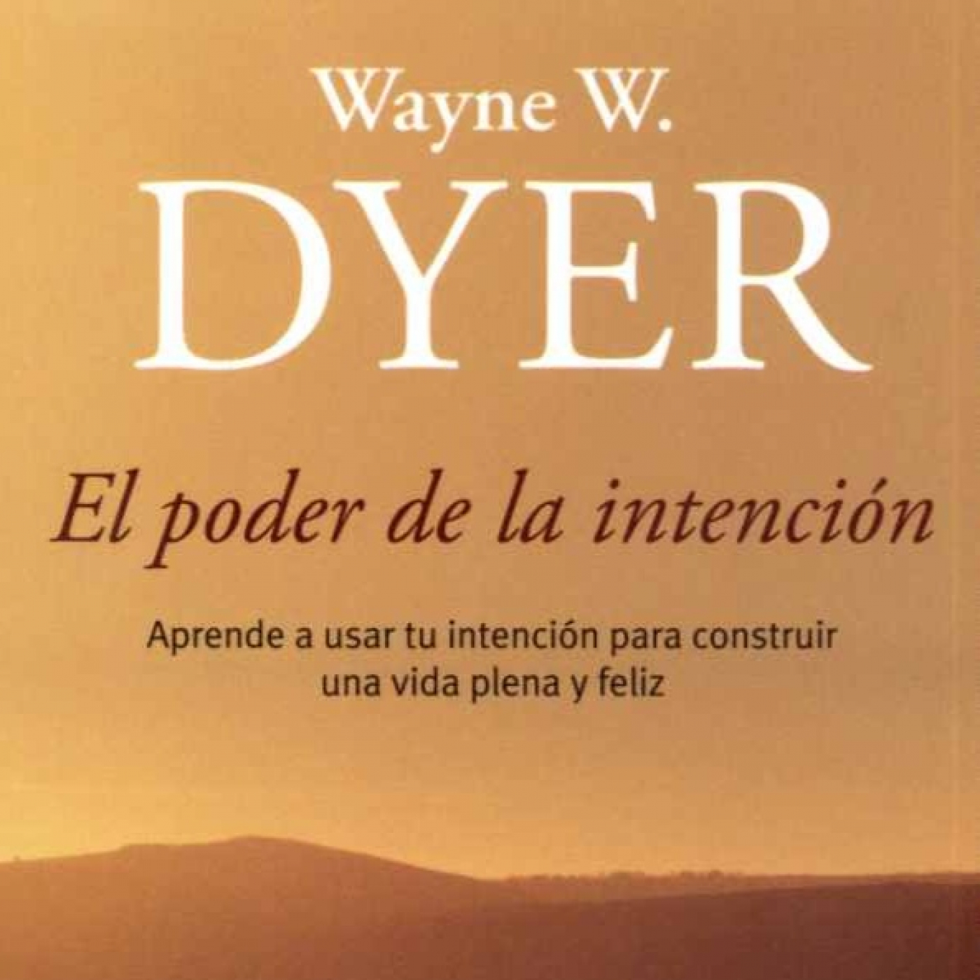 Wayne Dyer - El Poder De La Intención (Español Latino) episode artwork
