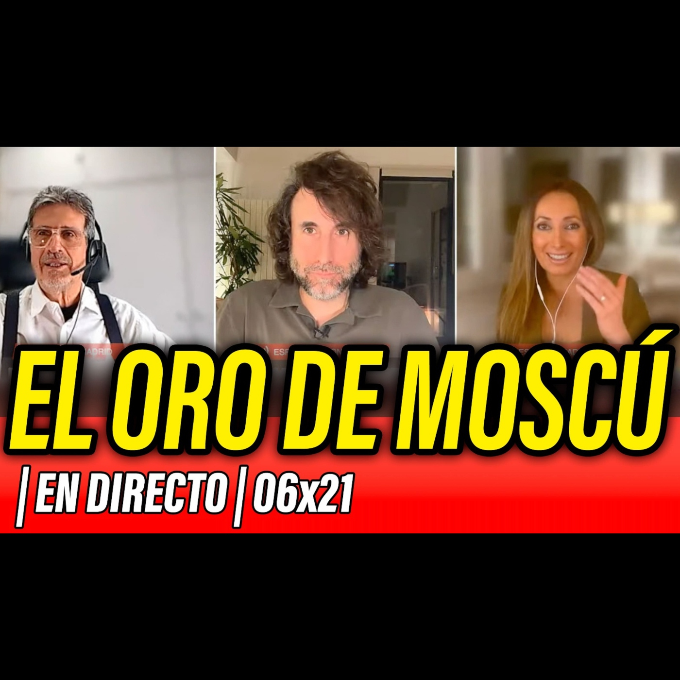 La Reunión Secreta 06x21 - ⛔️ EL ORO DE MOSCÚ
