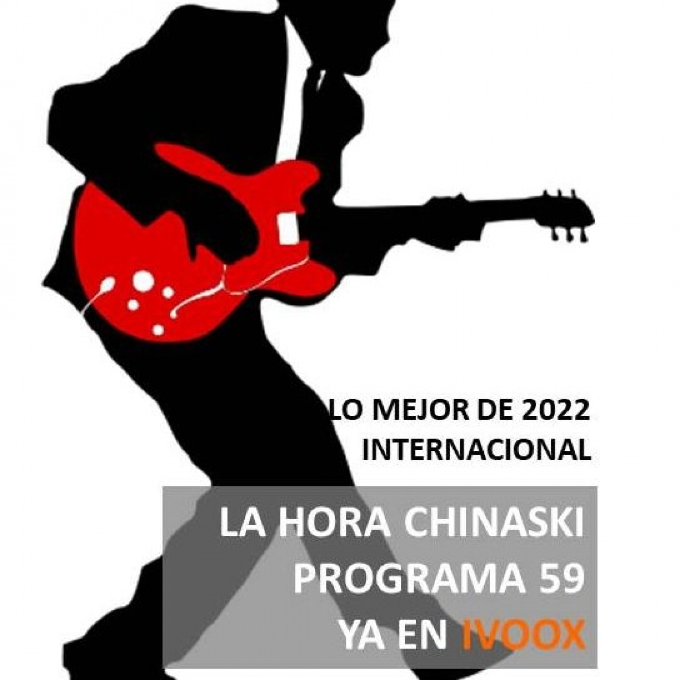 La Hora Chinaski. Programa 59#22. Lo mejor Internacional 2022 episode artwork