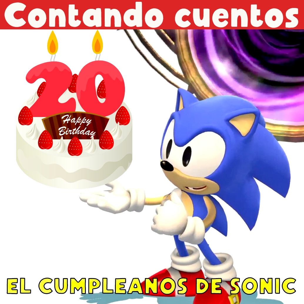 EL CUMPLEAÑOS DE SONIC ? (cuento infantil para niños) - Cuentos Infantiles  Frikis - Podcast en iVoox