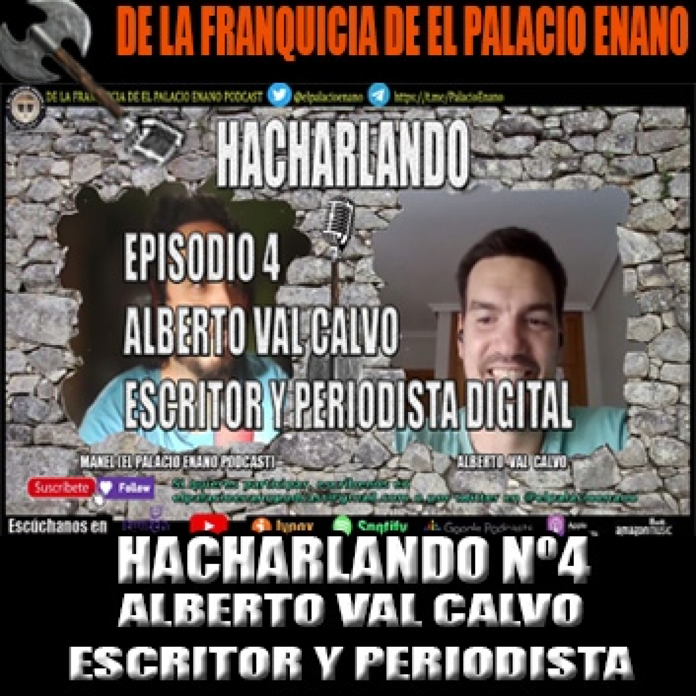 Hacharlando nº4 Alberto Val Calvo. Escritor y Periodista digital episode artwork