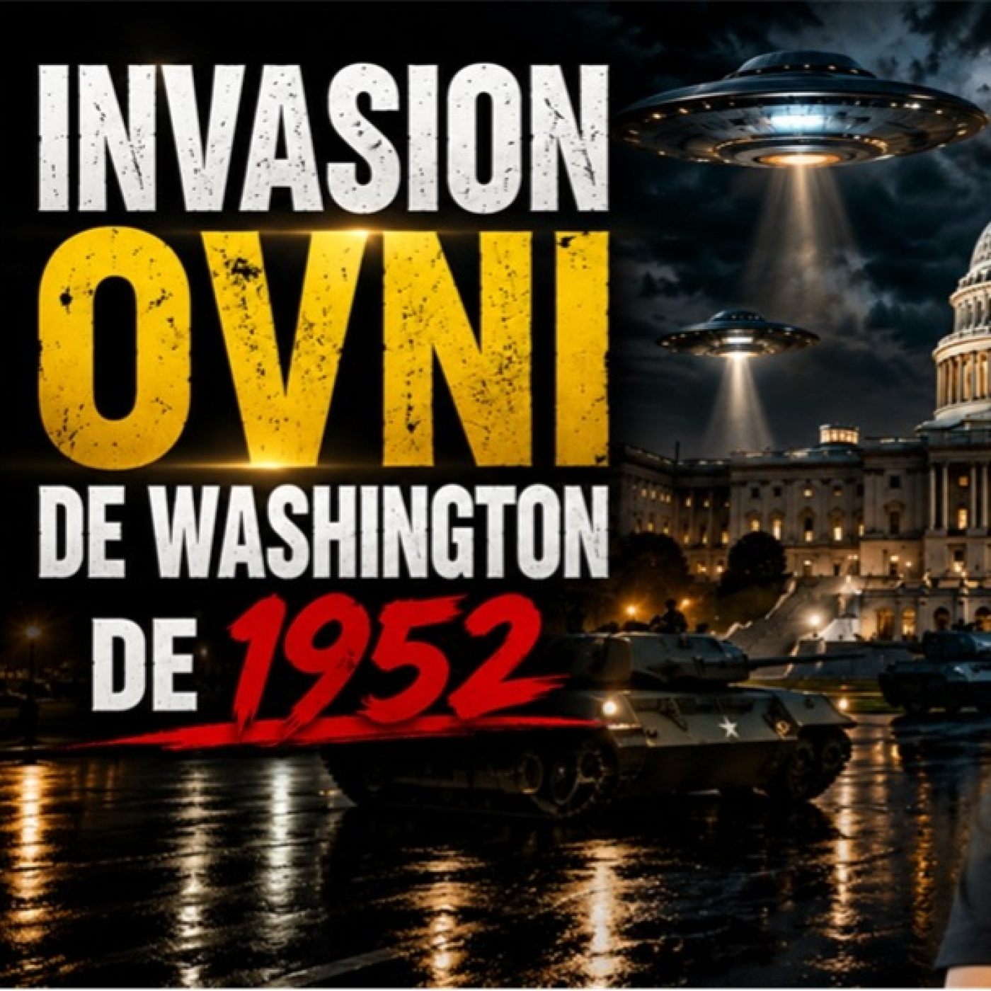 LOS DESVELADOS - INVASION OVNI DE WASHINGTON DC 1952 episode artwork