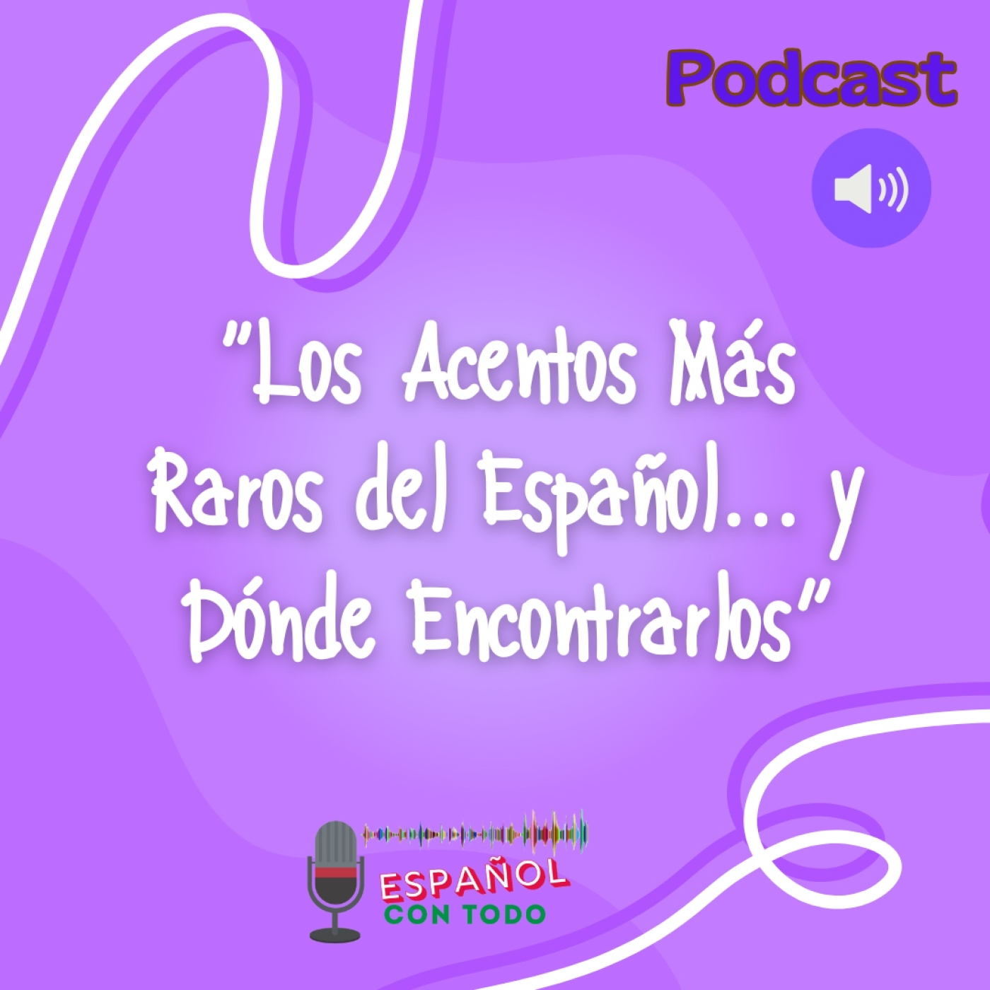 Español Con Todo | Podcast con transcripción